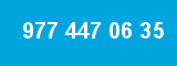 977 447 06 35